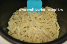 Как сварить макароны в мультиварке –  вкусные рецепты приготовления макарон в мультиварке